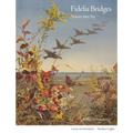 Fidelia Bridges: Nature Into Art