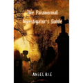 The Paranormal Investigator's Guide