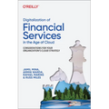 Digitalization of Financial Services in the Age of Cloud: Considerations for Your Organization's Cloud Strategy