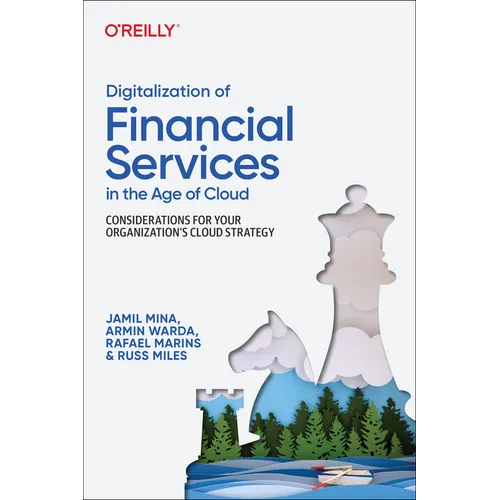 Digitalization of Financial Services in the Age of Cloud: Considerations for Your Organization's Cloud Strategy