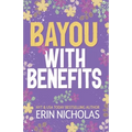 Bayou With Benefits