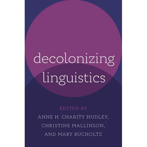 Decolonizing Linguistics
