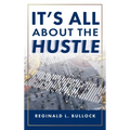 It's All About the Hustle