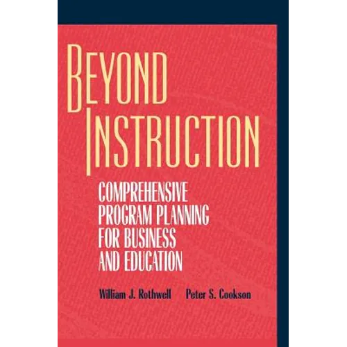 Beyond Instruction: Comprehensive Program Planning for Business and Education