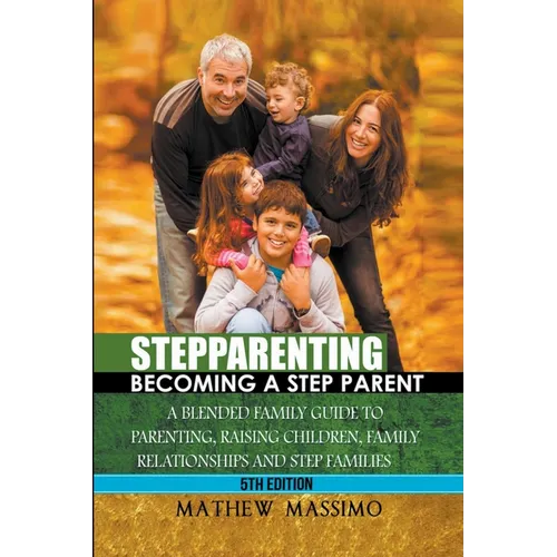 Stepparenting: Becoming A Stepparent
