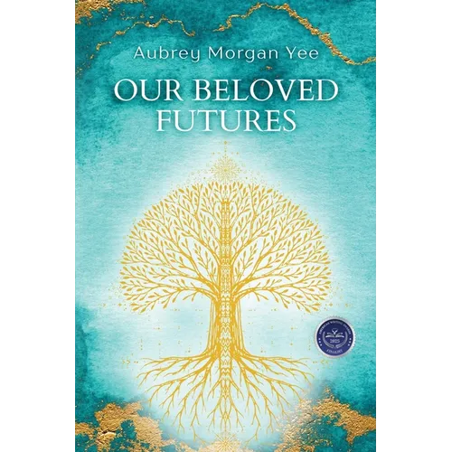 Our Beloved Futures