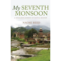 My Seventh Monsoon: A Himalayan Journey of Faith and Mission