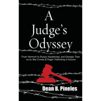 A Judge's Odyssey: From Vermont to Russia, Kazakhstan, and Georgia, Then on to War Crimes and Organ Trafficking in Kosovo