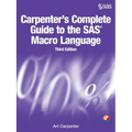 Carpenter's Complete Guide to the SAS Macro Language, Third Edition