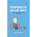 Popsicle Blue Sky: Selected Cartoons from THE POET - Volume 1