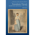 Transatlantic Threads: Scottish Linen and Society, C.1707-1780