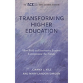 Transforming Higher Education: How Bold and Innovative Leaders Entrepreneur the Future