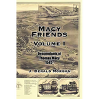 Macy Friends Volume I: Descendants of Thomas Macy 1583-