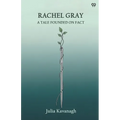 Rachel Gray A Tale Founded On Fact
