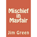 Mischief in Mayfair