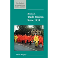 British Trade Unions Since 1933