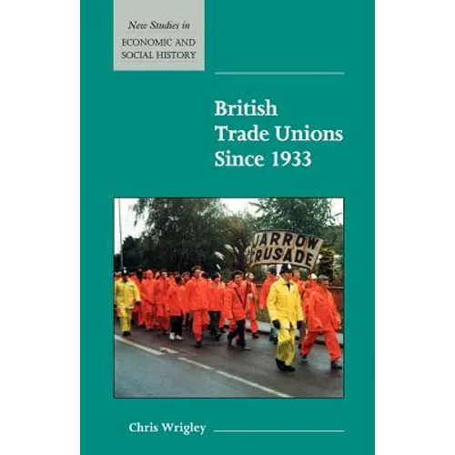 British Trade Unions Since 1933