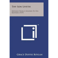 Thy Son Liveth: Message from a Soldier to His Mother (1919)