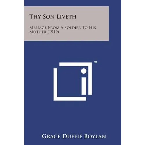 Thy Son Liveth: Message from a Soldier to His Mother (1919)