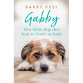 Gabby: The Little Dog That Had to Learn to Bark