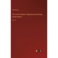 The Local Preachers' Magazine and Christian Family Record: Vol. 21