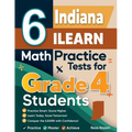 6 Indiana ILEARN Grade 4 Math Practice Tests: A Complete Guide to Building Math Mastery and Excelling on the Indiana ILEARN Test
