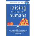 Raising Tech-Healthy Humans - Christian Parenting Edition
