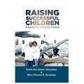 Raising Successful Children: A Guide for Christian Parents