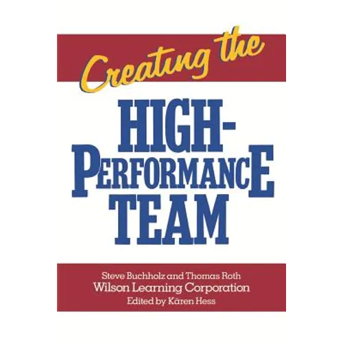 Creating the High Performance Team