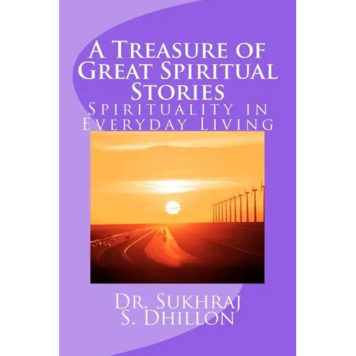 A Treasure of Great Spiritual Stories: Spirituality in Everyday Living