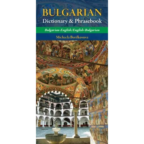 Bulgarian-English/ English-Bulgarian Dictionary & Phrasebook