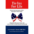 Tie-Ins For Life: Stories That Teach Great Values and Inspire Moral Action