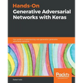 Hands-On Generative Adversarial Networks with Keras