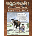 Hoo-Hah! Out Our Way - Smokey's Saga