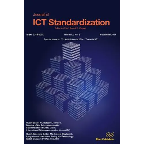 Journal of ICT Standardization 2-2: ITU Kaleidoscope 2014: 3Towards 5G²