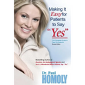 Making It Easy for Patients to Say "yes"