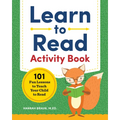 Learn to Read Activity Book: 101 Fun Phonics Lessons to Teach Your Child to Read