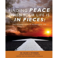 Finding Peace When Your Life is in Pieces