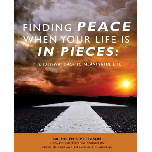 Finding Peace When Your Life is in Pieces