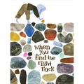 When You Find the Right Rock