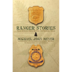 Ranger Stories: True Stories Behind the Ranger Image