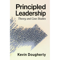 Principled Leadership: Theory and Case Studies