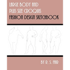 Large Body and Plus Size Croquis Fashion Design Sketchbook - Paperback