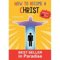 How to become a christ: A method in forthy days!