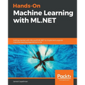 Hands-On Machine Learning with ML.NET