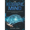 The Holographic Mind
