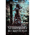Stumbling in Crazytown