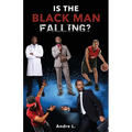 Is the Black Man Falling?