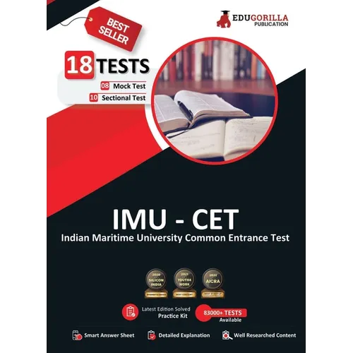Imu CET 2023: Indian Maritime University Common Entrance Test - 8 Mock Tests and 10 Sectional Tests (2000 Solved Questions) with Free Access to Online