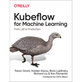 Kubeflow for Machine Learning: From Lab to Production